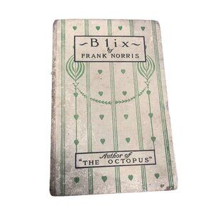 Blix By Frank Norris 1899 Antique Book Decorative Spine Author Of "The Octopus"